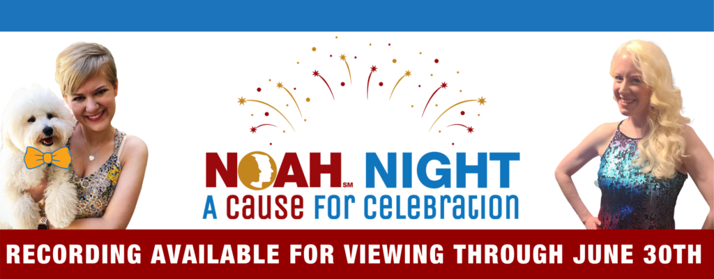 NOAH Night: A Cause for Celebration
Recording Available for Viewing Through June 30th